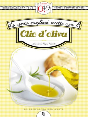 cover image of Le cento migliori ricette con l'olio d'oliva